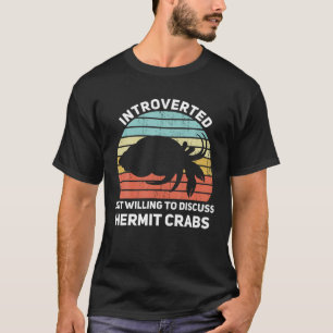 Vorgestellt, aber willens, über Hermit Crabs Fu zu T-Shirt