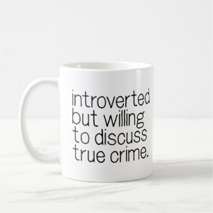 Vorgestellt, aber willens, über wahre Kriminalität Kaffeetasse