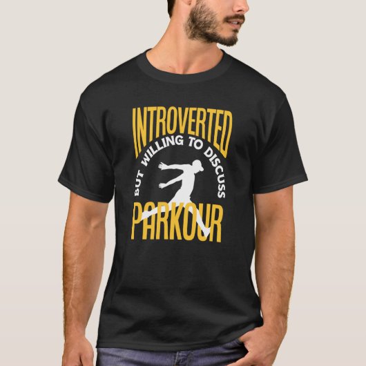 Vorgestellt, aber willens zu diskutieren Parkour P T-Shirt (Vorderseite)