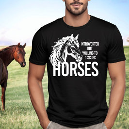 Vorgestellt, aber willens zu diskutieren Pferde lu T-Shirt