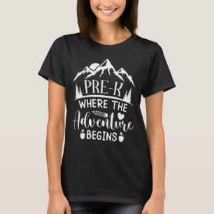 Vorher K, wo das Abenteuer beginnt Lehrer Kinder b T-Shirt