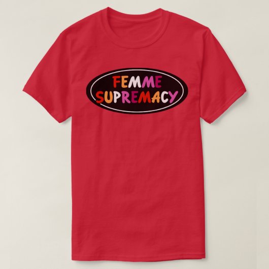 Vorherrschaft der Frau Lesben T-Shirt (Design vorne)