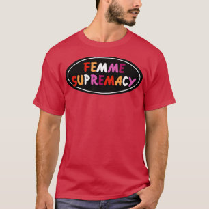 Vorherrschaft der Frau Lesben T-Shirt
