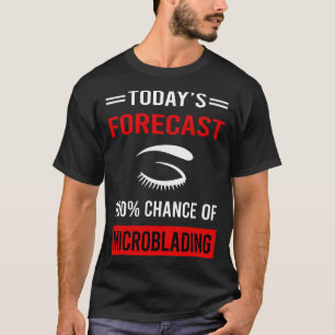 Vorhersage Microblading Microblade T-Shirt