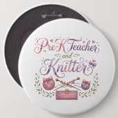 Vorkindergartener Lehrer und Stricker Pinback-Butt Button (Vorne & Hinten)