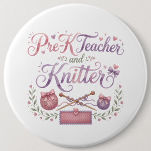 Vorkindergartener Lehrer und Stricker Pinback-Butt Button