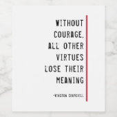Vorlage für das Zitat von Liquid Courage Churchill Weinetikett (Einzelnes Label)