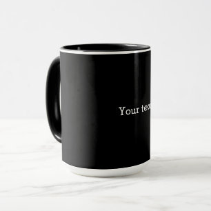 VORLAGE - Schwarz mit weißem Text Tasse