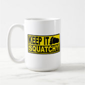 Vorlage u. Gut-Selling Bobo BEHALTEN ES SQUATCHY! Kaffeetasse (Links)