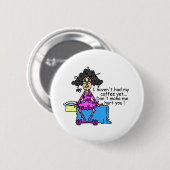 Vormittag vor dem Kaffee Spaß Button (Vorne & Hinten)