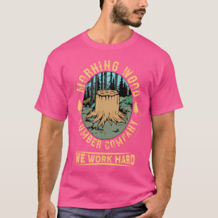 Vormittags Lumber Company Funny Camping Carpenter T-Shirt