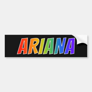Vorname "ARIANA": Fun Rainbow Coloring Autoaufkleber