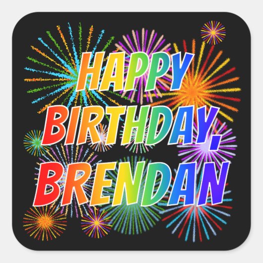 Vorname "BRENDAN", Fun "HAPPY BIRTHDAY" Quadratischer Aufkleber (Vorderseite)