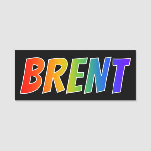 Vorname "BRENT": Spaß-Regenbogen-Farbton Namensschild