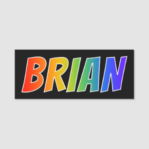 Vorname "BRIAN": Spaß-Regenbogen-Farbton Namensschild