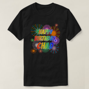 Vorname "CHAD", Spaß "HAPPY BIRTHDAY" T-Shirt