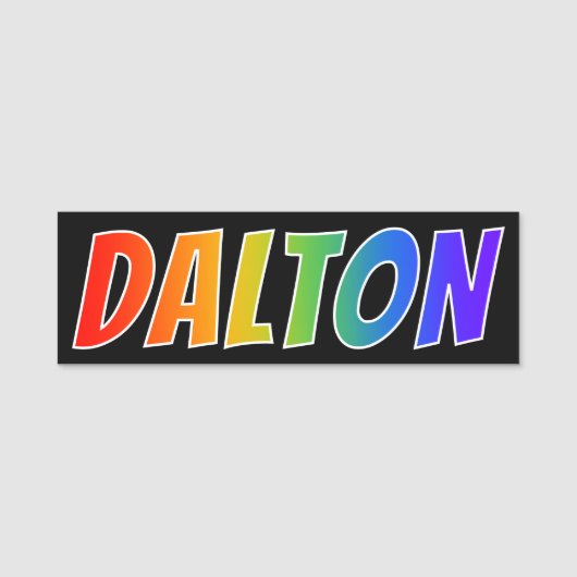 Vorname "DALTON": Spaß-Regenbogen-Farbton Namensschild (Vorderseite)