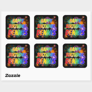 Vorname "DENNIS", Spaß "GLÜCKLICHER GEBURTSTAG" Quadratischer Aufkleber