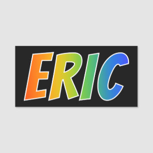 Vorname "ERIC": Spaß-Regenbogen-Farbton Namensschild