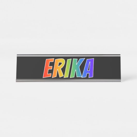 Vorname "ERIKA": Fun Rainbow Coloring Schreibtischnamensplakette (Vorderseite )