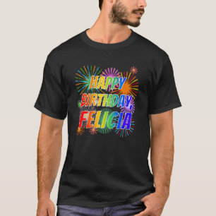 Vorname "FELICIA", Fun "GLÜCK BIRTHTAG" T-Shirt