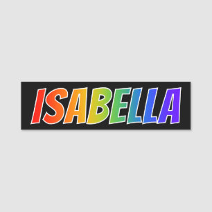 Vorname "ISABELLA": Spaß-Regenbogen-Farbton Namensschild
