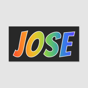 Vorname "JOSE": Spaß-Regenbogen-Farbton Namensschild