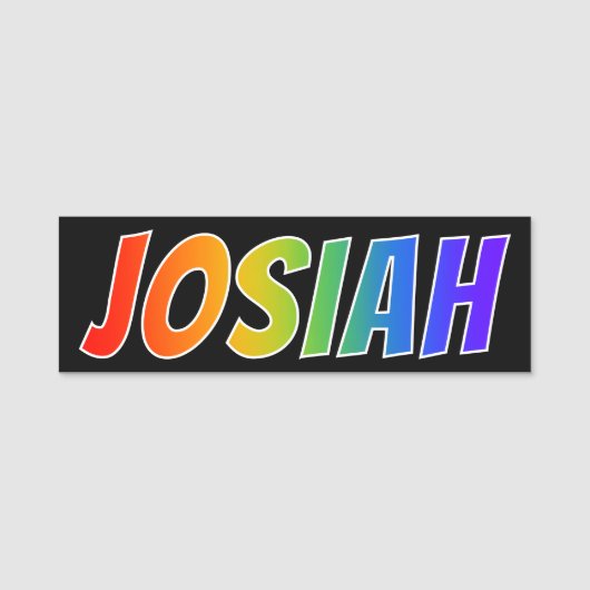 Vorname "JOSIAH": Spaß-Regenbogen-Farbton Namensschild (Vorderseite)