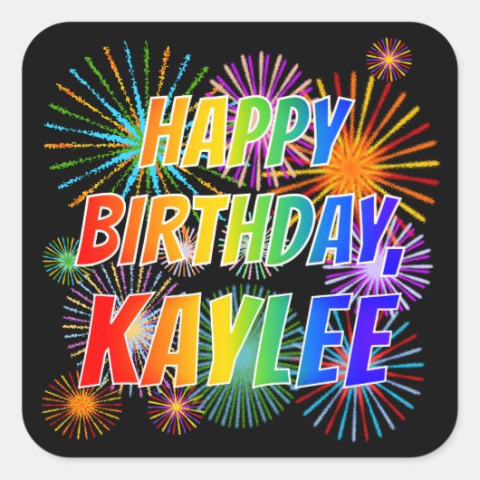 Vorname "KAYLEE", Fun "HAPPY BIRTHDAY" Quadratischer Aufkleber (Vorderseite)