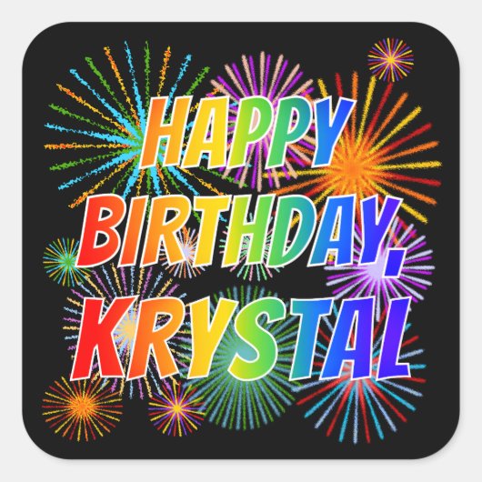 Vorname "KRYSTAL", Fun "HAPPY BIRTHDAY" Quadratischer Aufkleber (Vorderseite)