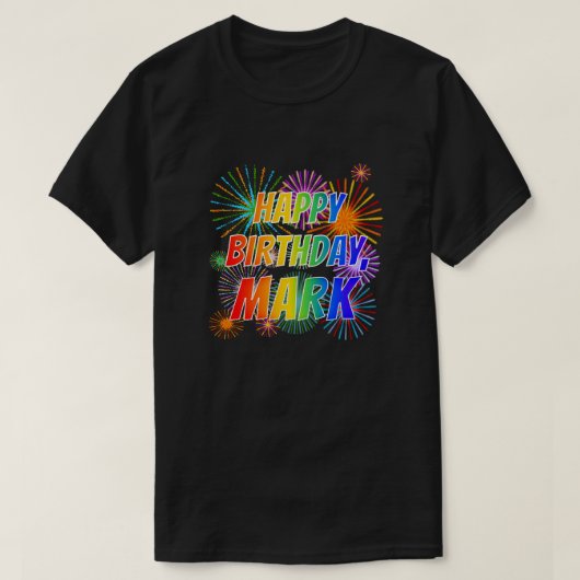 Vorname "MARK", Spaß "GLÜCKLICHER GEBURTSTAG" T-Shirt (Design vorne)