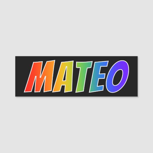 Vorname "MATEO": Spaß-Regenbogen-Farbton Namensschild (Vorderseite)