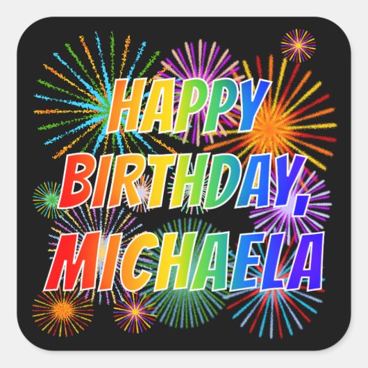 Vorname "MICHAELA", Fun "HAPPY BIRTHDAY" Quadratischer Aufkleber (Vorderseite)