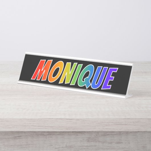 Vorname "MONIQUE": Fun-Regenbogenfarben Schreibtischnamensplakette (Vorderseite )