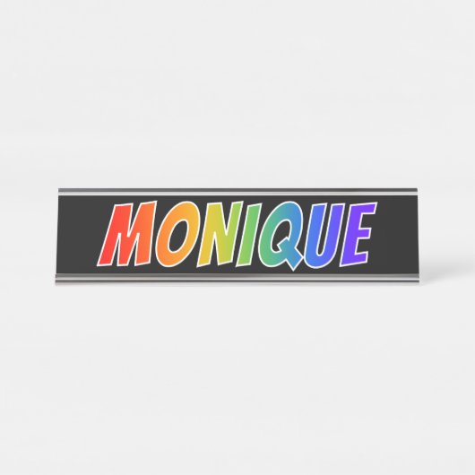 Vorname "MONIQUE": Fun-Regenbogenfarben Schreibtischnamensplakette (Vorderseite )