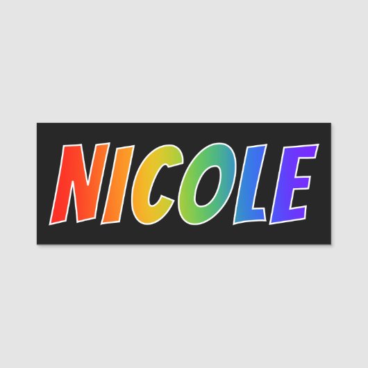 Vorname "NICOLE": Spaß-Regenbogen-Farbton Namensschild (Vorderseite)