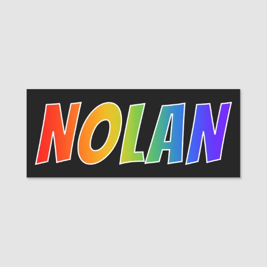 Vorname "NOLAN": Spaß-Regenbogen-Farbton Namensschild (Vorderseite)