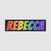 Vorname "REBECCA": Spaß-Regenbogen-Farbton Namensschild (Vorderseite)