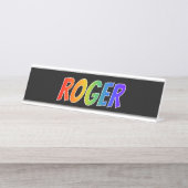 Vorname "ROGER": Spaß-Regenbogen-Farbton Schreibtischnamensplakette (Vorderseite )
