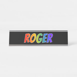 Vorname "ROGER": Spaß-Regenbogen-Farbton Schreibtischnamensplakette