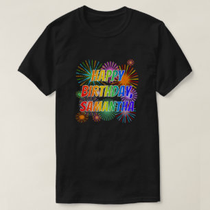 Vorname "SAMANTHA", Spaß "GLÜCKLICHER GEBURTSTAG" T-Shirt