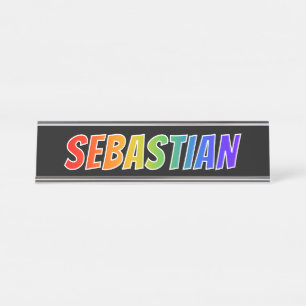 Vorname "SEBASTIAN": Spaß-Regenbogen-Farbton Schreibtischnamensplakette
