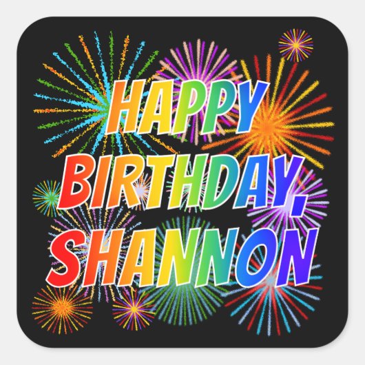 Vorname "SHANNON", Fun "HAPPY BIRTHDAY" Quadratischer Aufkleber (Vorderseite)
