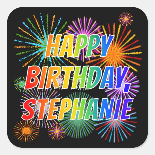 Vorname "STEPHANIE", Fun "HAPPY BIRTHDAY" Quadratischer Aufkleber (Vorderseite)