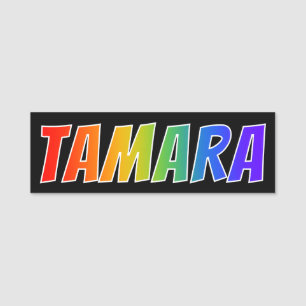 Vorname "TAMARA": Spaß-Regenbogen-Farbton Namensschild