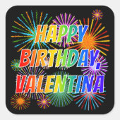 Vorname "VALENTINA", Fun "HAPPY BIRTHDAY" Quadratischer Aufkleber (Vorderseite)
