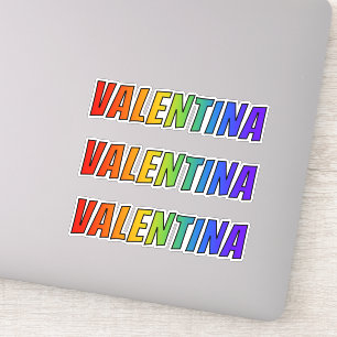 Vorname "VALENTINA" mit Fun Rainbow Colour Aufkleber