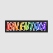 Vorname "VALENTINA": Spaß-Regenbogen-Farbton Namensschild (Vorderseite)