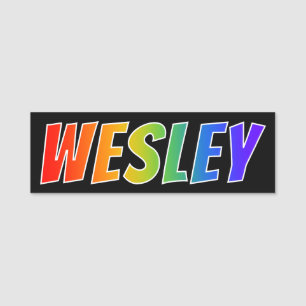 Vorname "WESLEY": Spaß-Regenbogen-Farbton Namensschild