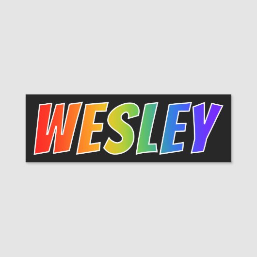 Vorname "WESLEY": Spaß-Regenbogen-Farbton Namensschild (Vorderseite)